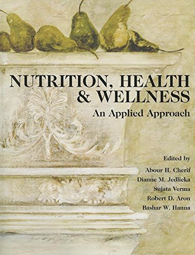 Nutrition, Health & Wellness: An Applied Approach - //coolthings.us