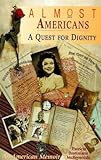 Almost Americans: A Quest for Dignity (Red Crane Literature Series) by