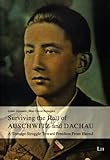 Surviving the Hell of Auschwitz and Dachau: A Teenage Struggle Toward Freedom From Hatred (Anpassung by 