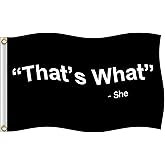 That's What She Flag - Funny 3x5 FT American Flag Banner with Brass Grommets, Ideal for Bedroom, Frat Party, College Dorm Room, Man Cave, Outdoor Wall Decor
