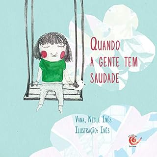 Livro Quando a gente tem saudade