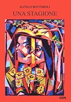 Una stagione (Italian Edition)