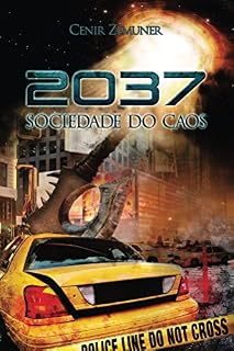 Livro 2037 Sociedade do Caos