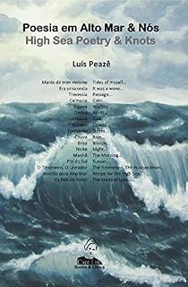 Livro Poesia em Alto Mar & Nós - High Sea Poetry & Knots: Bilingue Portuguese / English