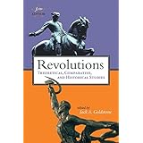 Revolutions: Theoretical, Comparative, and Historical Studies