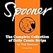 Spooner: The Complete Collection Of Daily Comic Strips by 
