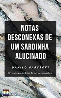 Livro Notas Desconexas de um Sardinha Alucinado