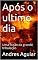 Livro Após o ultimo dia: Uma ficção da grande tribulação