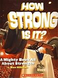 Paperback How Strong Is It ? (A Mighty Book All About Strength) Book