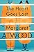 The Heart Goes Last: A Novel