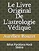 Le Livre Original De L'astrologie Védique: Bṛhat Parāśara Horā Śāstra (French Edition) by Aurélien Rouzet