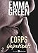 Corps impatients - 2 (French Edition) by Emma M. Green