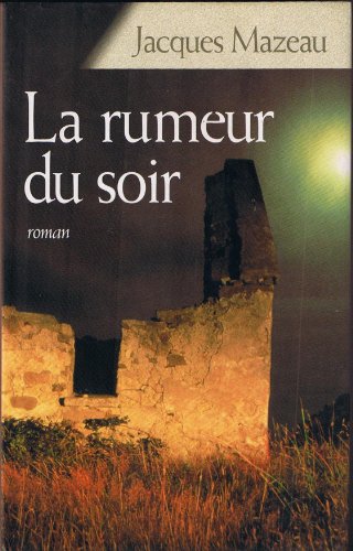 couverture de : Rumeur du soir, la