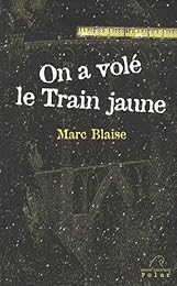 On a volé le Train jaune
