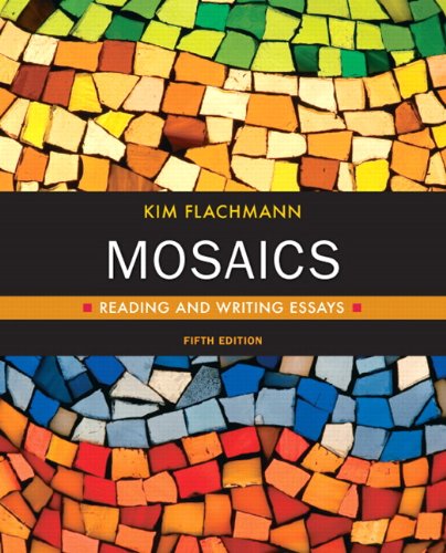 Mosaics Reading And Writing Essays Flachmann Developmental Writing Mosaics Reading And Writing Essays Flachmann Developmental Writing