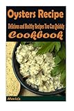 Image de Oysters Recipe : Delicious and Healthy Recipes You Can Quickly & Easily Cook