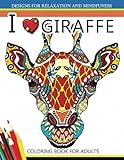 I love Giraffe Coloring Book for Adults: An Adult Coloring Book by Adult Coloring Book