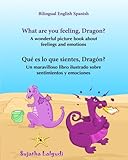 Image de How do you feel Dragon. Que es lo que sientes Dragon: Bilingual children's books,Children's English-Spanish Picture book (Bilingual Edition),Spanish .