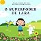 Livro O superpoder de Lara