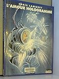 L'amour hologramme by