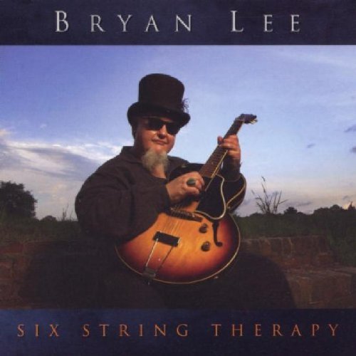 Bryan Lee - Six String Therapy - Zortam Music