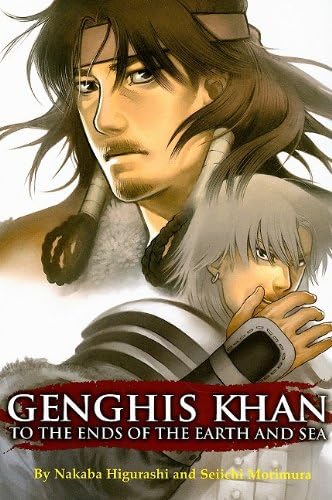 Genghis Khan: To the Ends of the Earth and Sea Vol. 1