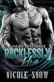 Recklessly His: A Bad Boy Mafia Romance