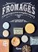 Fromages: An Expert's Guide to French Cheese by
