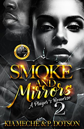 Smoke & Mirrors 2: A Player's Remorse