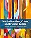 Multiculturalism, Crime, and Criminal Justice by 