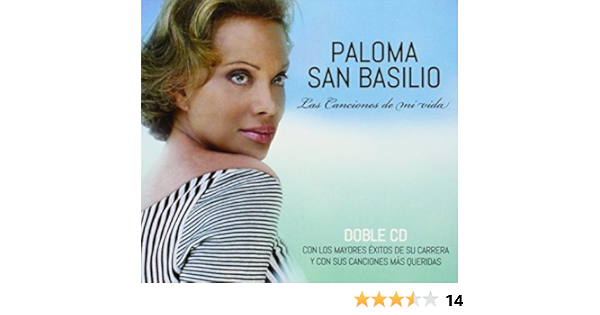 San Basilio Paloma Las Canciones De Mi Vida Amazon Com Music las canciones de mi vida