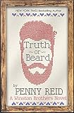 Truth or Beard: Enemies to Lovers Small Town Romantic Comedy (Winston Brothers Book 1) by Penny Reid