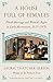 A House Full of Females: Plural Marriage and Women's Rights in Early Mormonism, 1835-1870