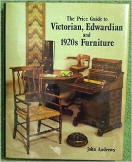 The Price Guide To Victorian Edwardian And 1920s Furniture 1860