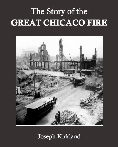 The Story of the Great Chicago Fire