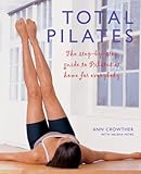 Total Pilates: The Step-by-Step Guide to Pilates at Home for Everybody by 