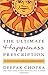 The Ultimate Happiness Prescription: 7 Keys to Joy and Enlightenment