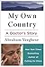 My Own Country: A Doctor's Story of a Town and its People in the Age of AIDS
