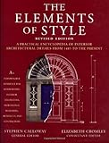 The Elements of Style: A Practical Encyclopedia of Interior Architectural Details from 1485 to the P by