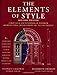 The Elements of Style: A Practical Encyclopedia of Interior Architectural Details from 1485 to the P by