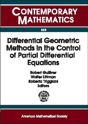 Differential Geometric Methods in the Control of Partial Differential Equations: 1999 Ams-Ims-Siam Joint Summer Research Conference on Differential ... University of co (Contemporary Mathematics)