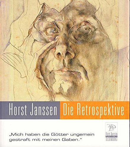 Horst Janssen: die Retrospektive zum 80. Geburtstag