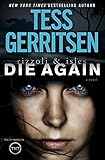 Hardcover Die Again: A Rizzoli & Isles Novel by Tess Gerritsen (2014-12-30) Book
