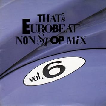 ザッツ ユーロビート ノンストップ ミックス Vol 6 Amazon Com Music