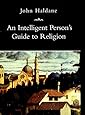 An Intelligent Person's Guide to Religion (Intelligent Person's Guides)
