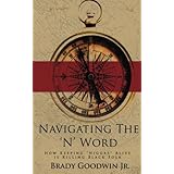 Navigating the 'N' Word: How Keeping "Niggas" Alive is Killing Black Folk (The MORE-ality Series) (Volume 3)