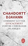 Comment lutter efficacement contre l'idéologie islamique (Documents) (French Edition) by 
