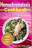 Hemochromatosis Cookbook: A Healthy Diet Recipes