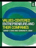 Values-Centered Entrepreneurs and Their Companies