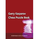 Garry Kasparov's Chess Puzzle Book (Everyman Chess Classics)